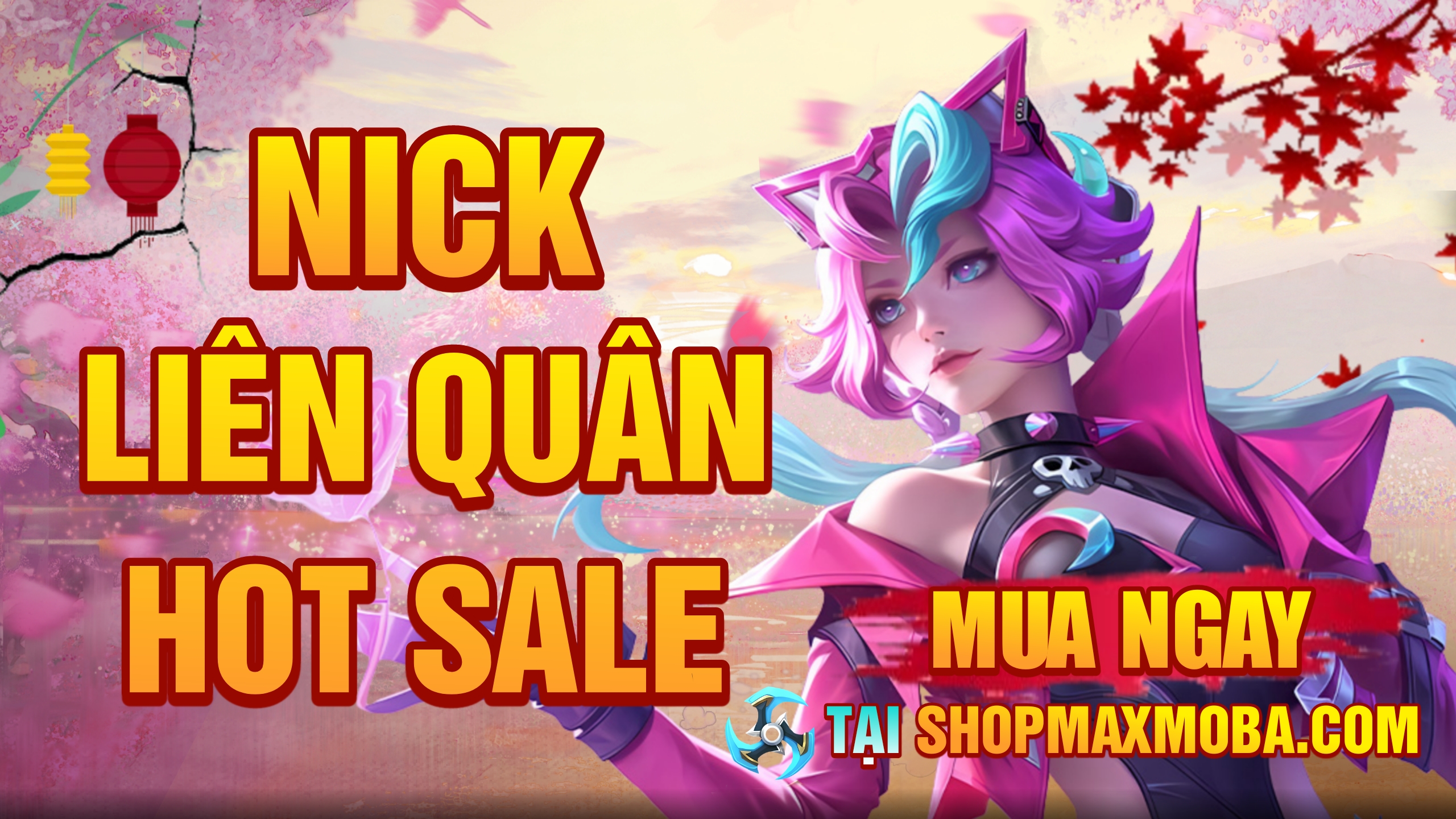 NICK LIÊN QUÂN SALE